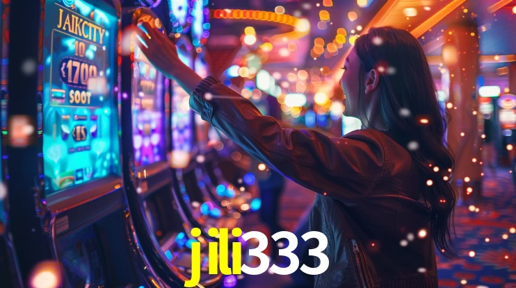 jili333: Jogos de Caça-Níqueis-Altas Recompensas, Roleta-Velocidade, Blackjack-Desafios Máximos